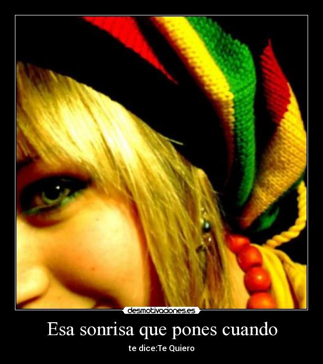 Esa sonrisa que pones cuando -