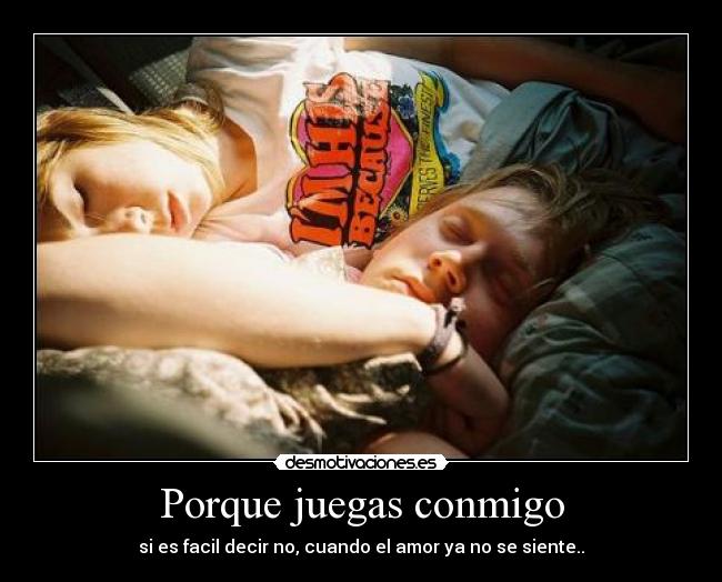 Porque juegas conmigo - si es facil decir no, cuando el amor ya no se siente..