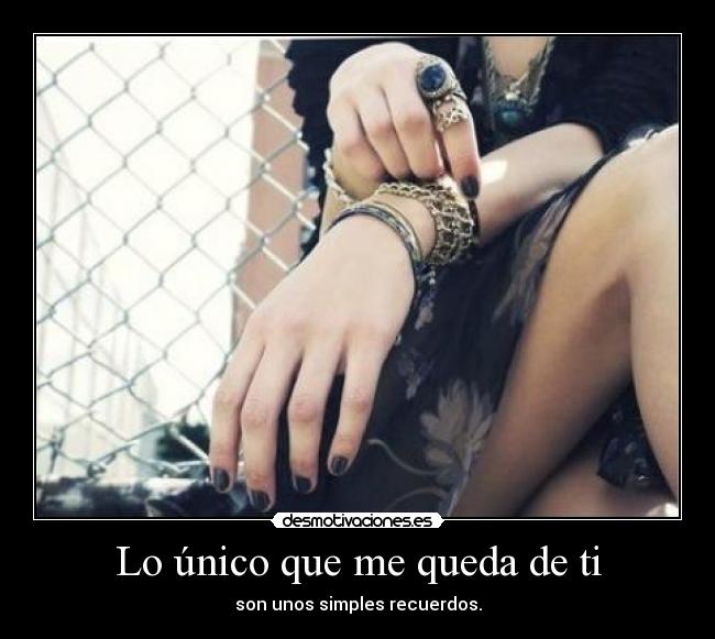 Lo único que me queda de ti -