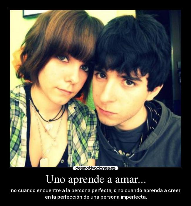 Uno aprende a amar... -