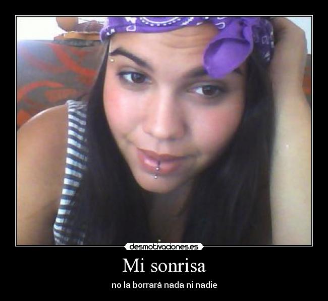 Mi sonrisa - no la borrará nada ni nadie