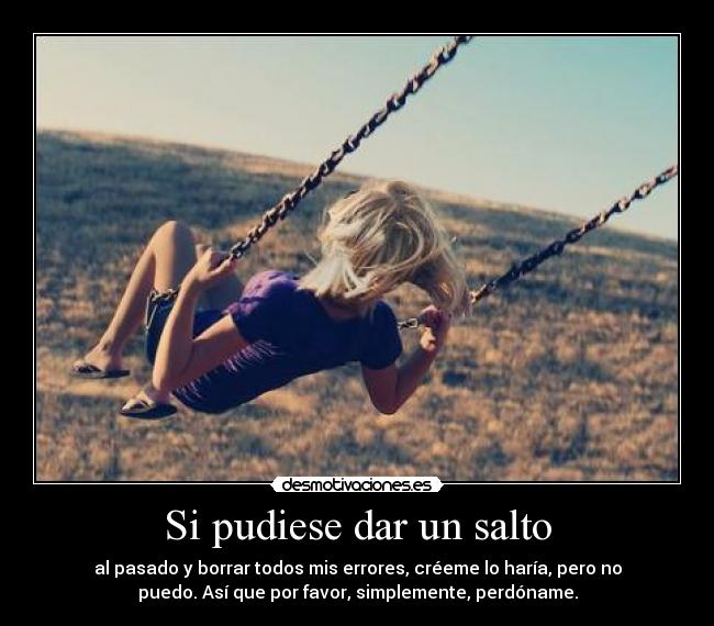 Si pudiese dar un salto - 