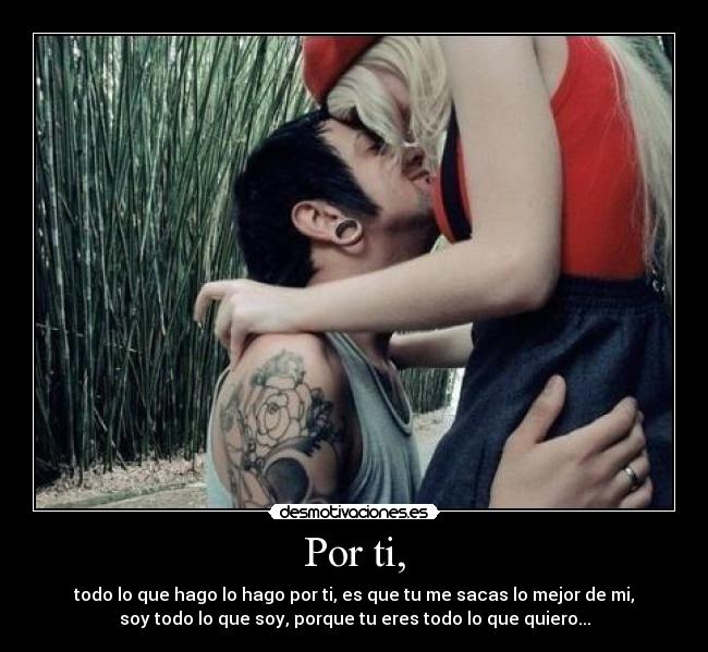 Por ti, -