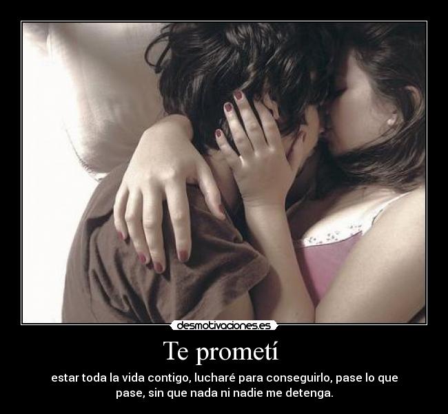 Te prometí -