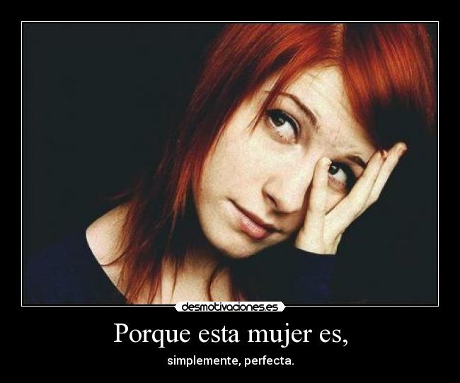 Porque esta mujer es, - 