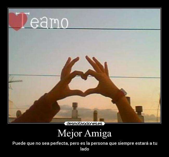 carteles bff mejor amiga tequiero desmotivaciones