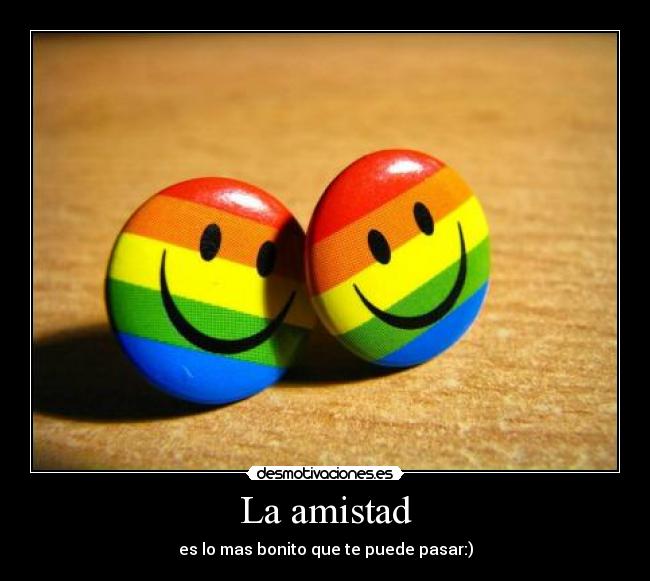 La amistad - 