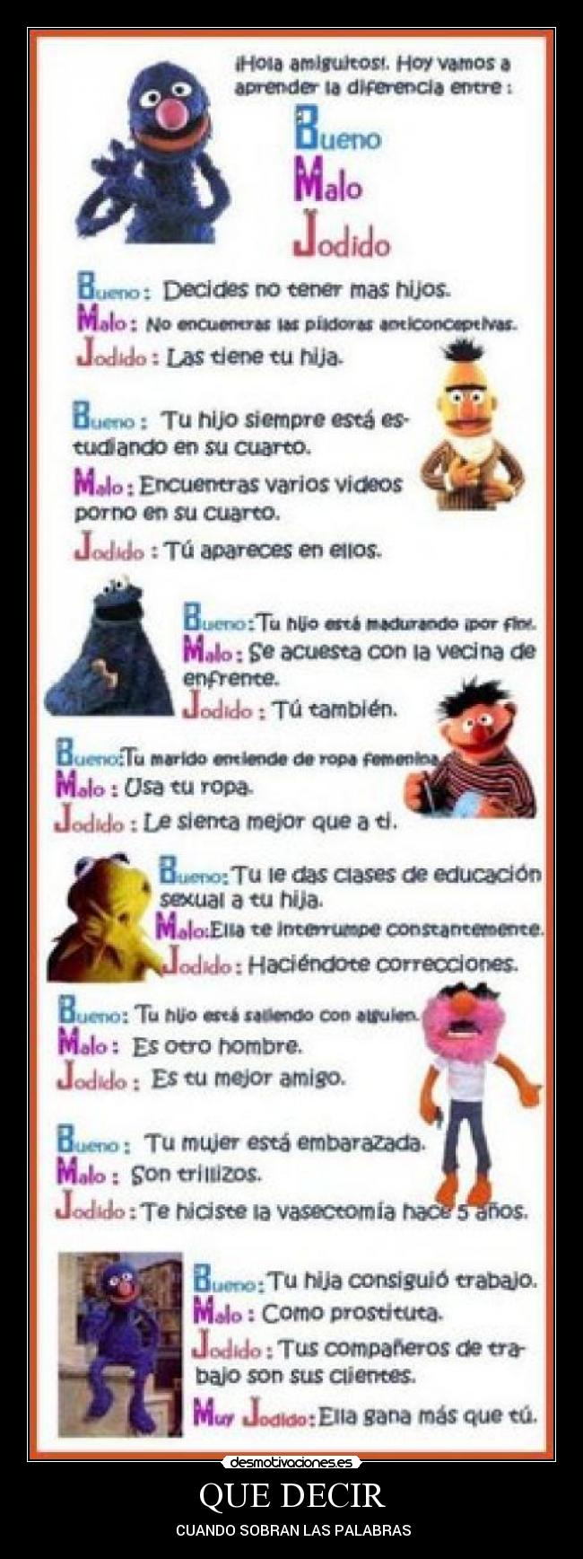 QUE DECIR - CUANDO SOBRAN LAS PALABRAS