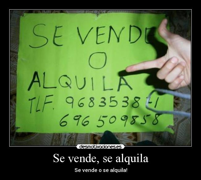 Se vende, se alquila - 