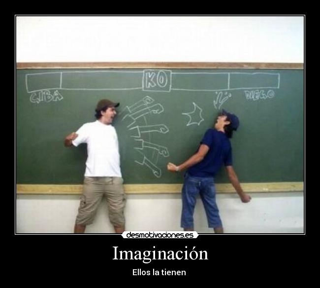 Imaginación - Ellos la tienen