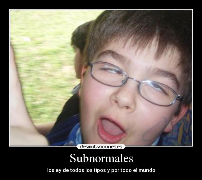 Subnormales - 