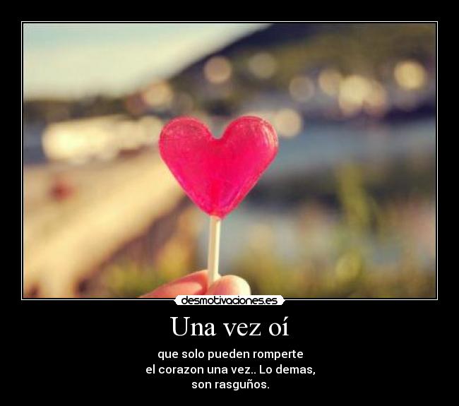 Una vez oí - 