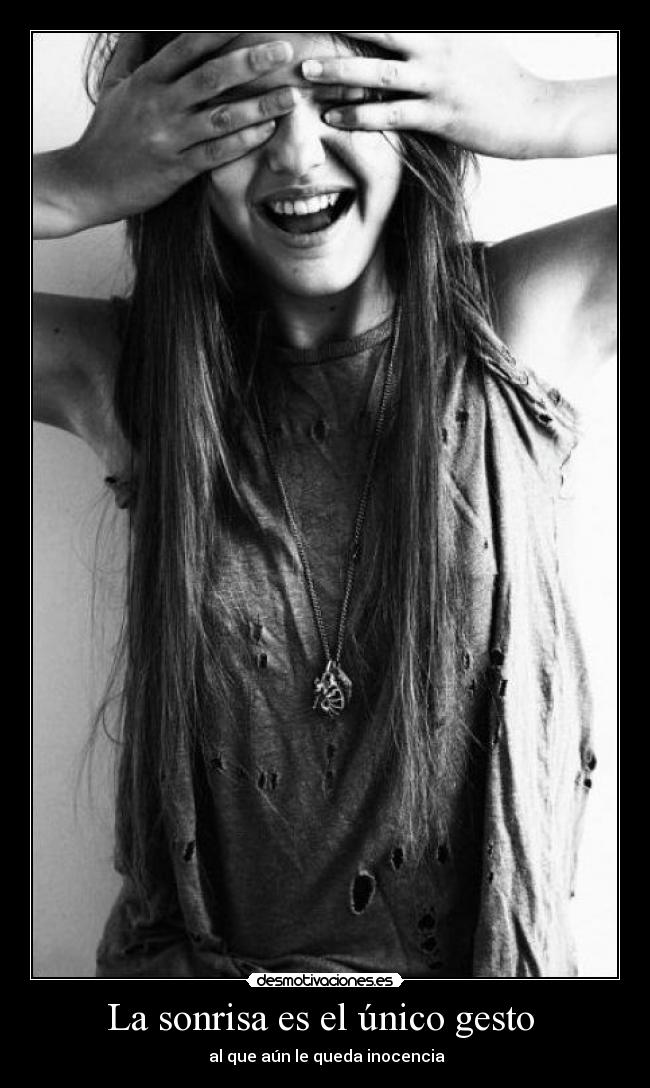 La sonrisa es el único gesto -