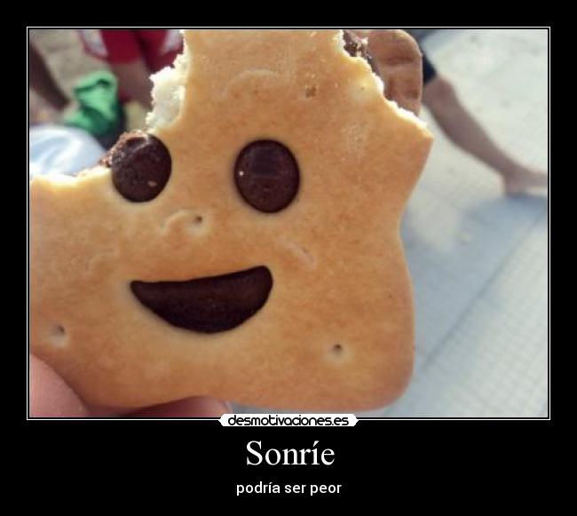 Sonríe - podría ser peor