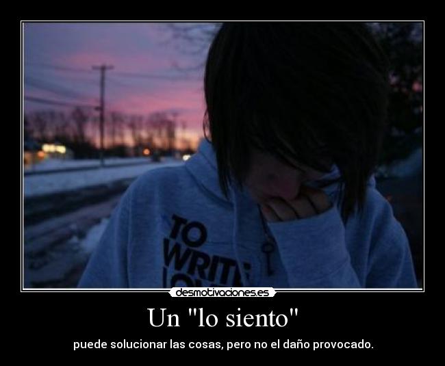Un lo siento -