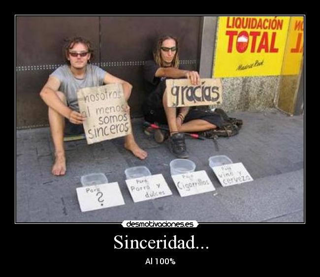 Sinceridad... - Al 100%