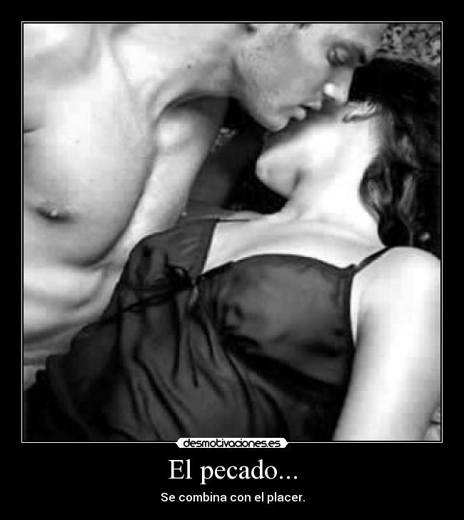 El pecado... -