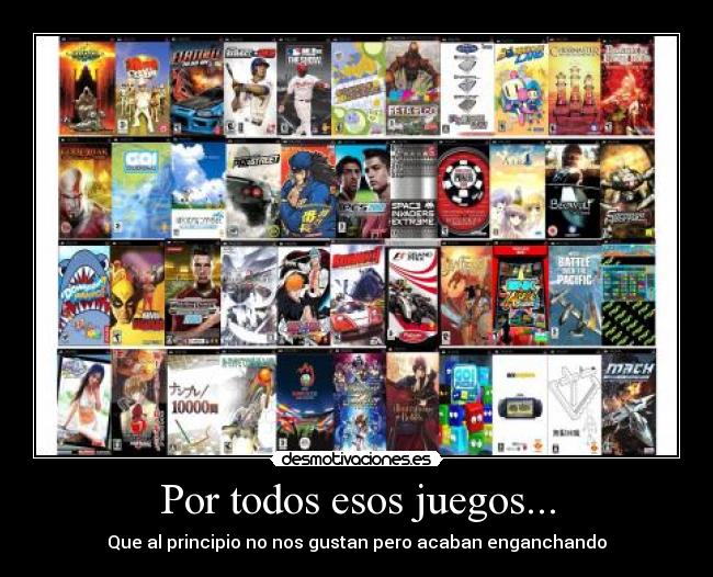 Por todos esos juegos... -