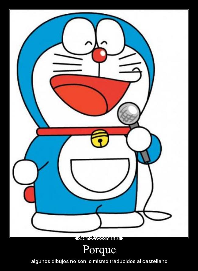 Porque - algunos dibujos no son lo mismo traducidos al castellano