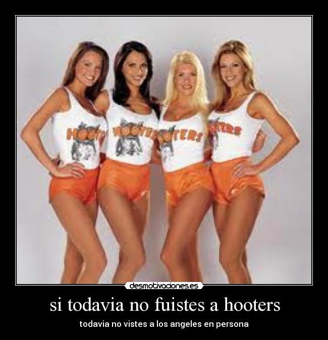 carteles hooterschicas desmotivaciones