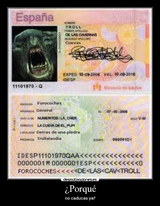 ¿Porqué - no caducas ya?