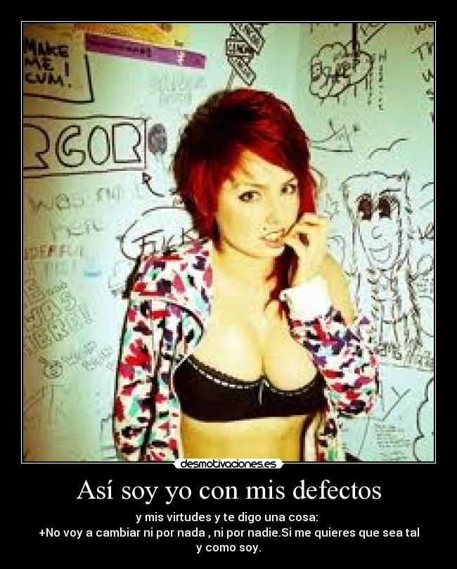 Así soy yo con mis defectos - 