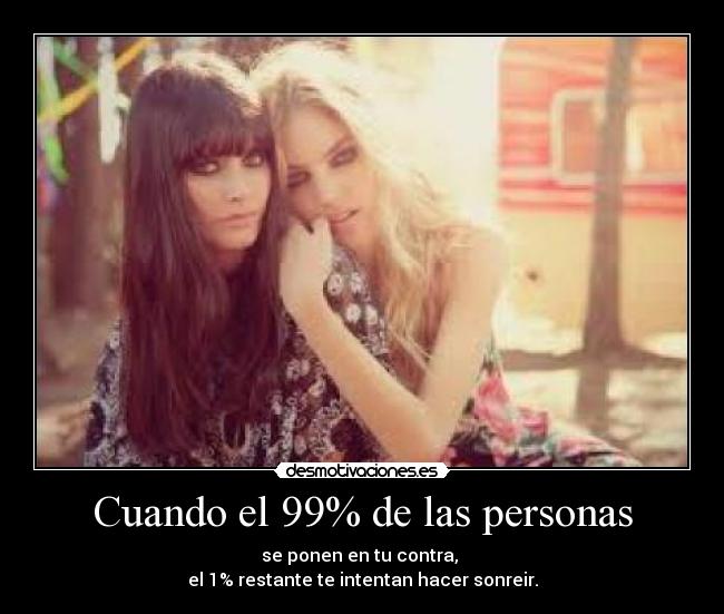 Cuando el 99% de las personas - 