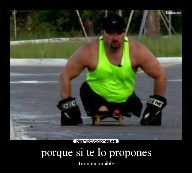 porque si te lo propones -
