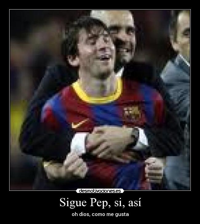 carteles messi pep desmotivaciones