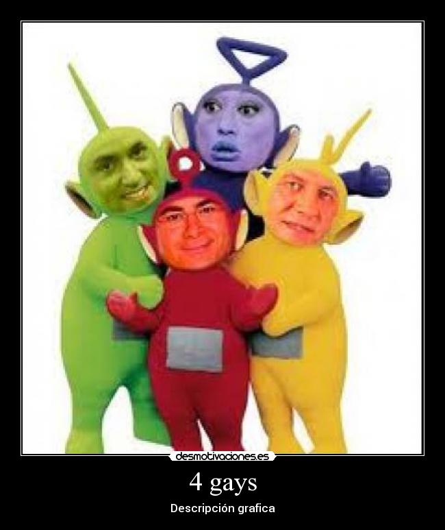 4 gays -