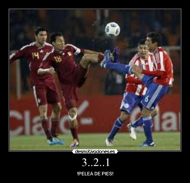 3..2..1 - !PELEA DE PIES!