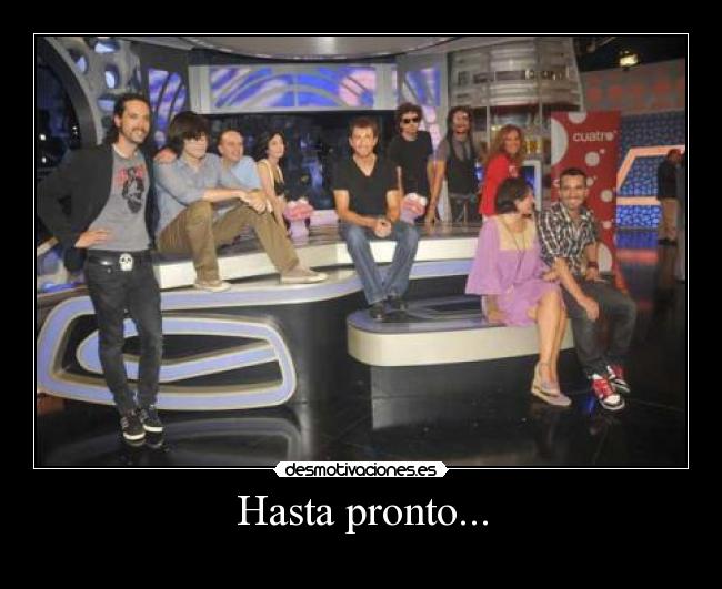 Hasta pronto... -