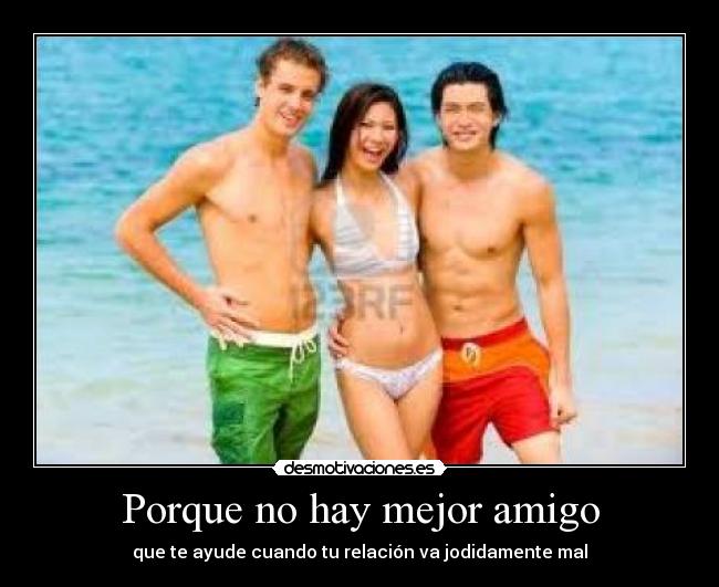 Porque no hay mejor amigo -