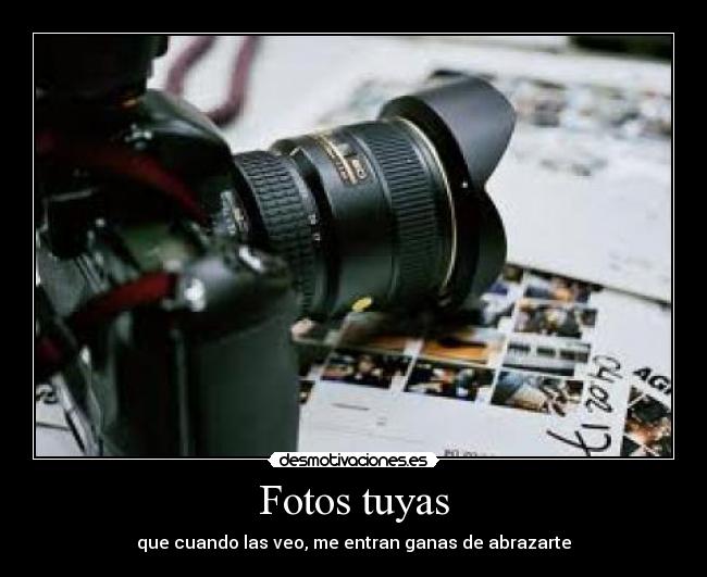 Fotos tuyas -