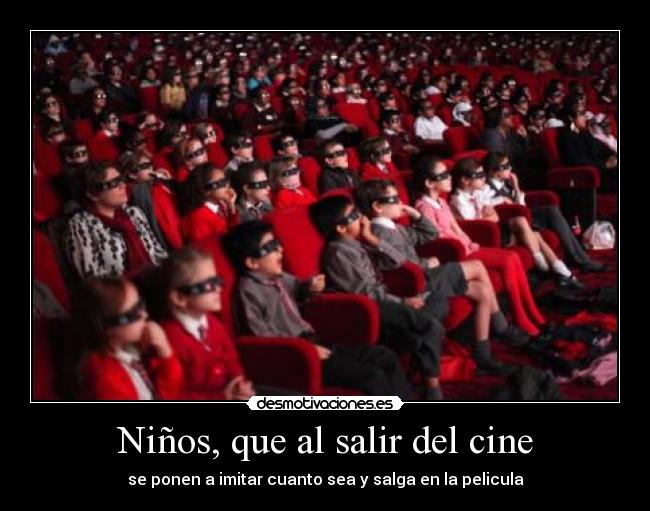 Niños, que al salir del cine -