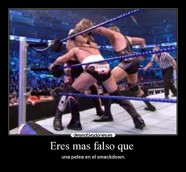 Eres mas falso que  - 