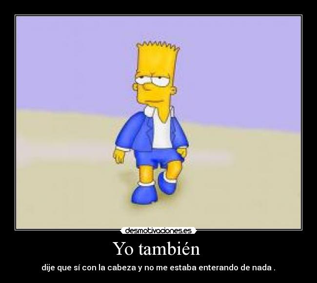 Yo también -