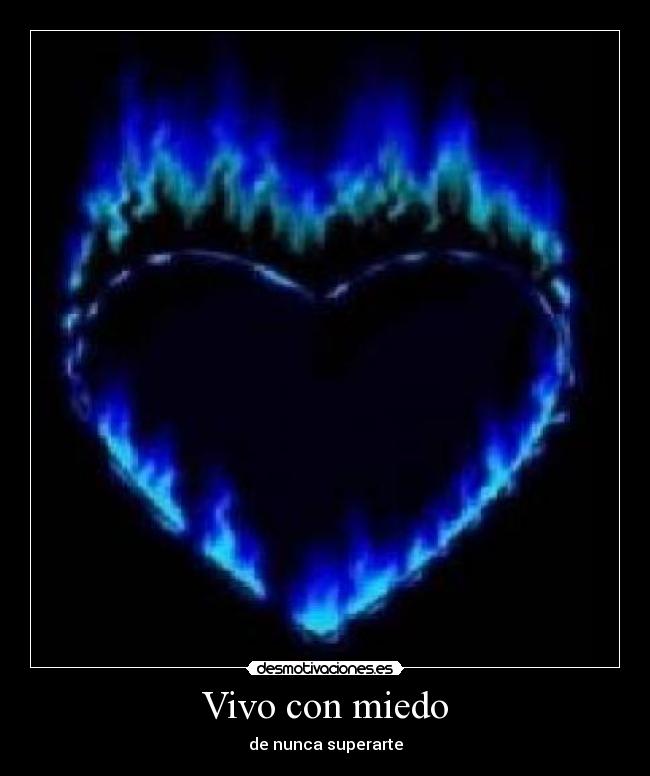 Vivo con miedo - de nunca superarte