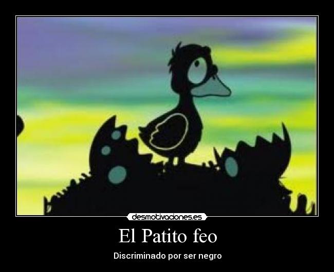 El Patito feo -