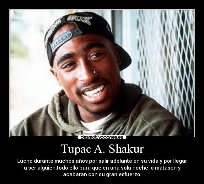 Tupac A. Shakur - 
