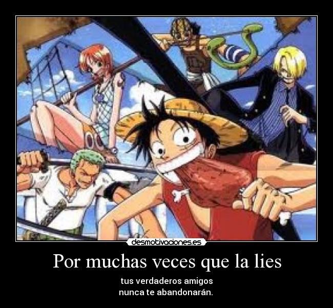Por muchas veces que la lies -