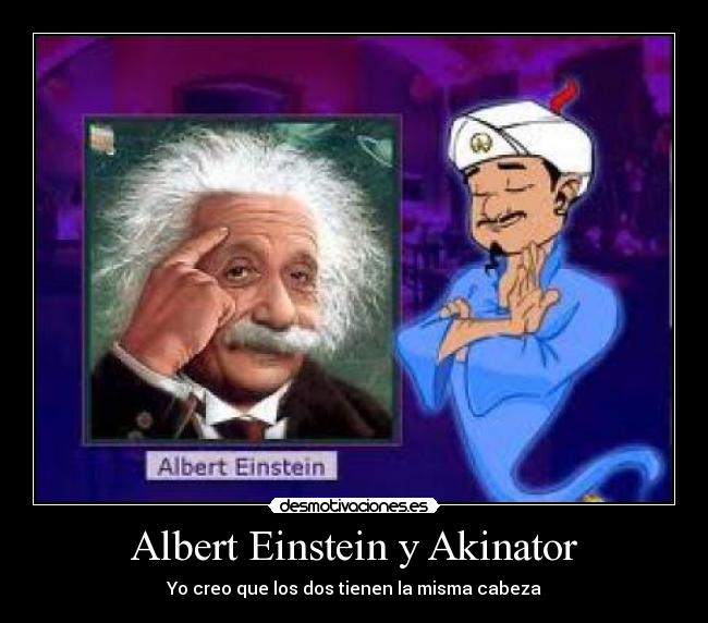 Albert Einstein y Akinator -