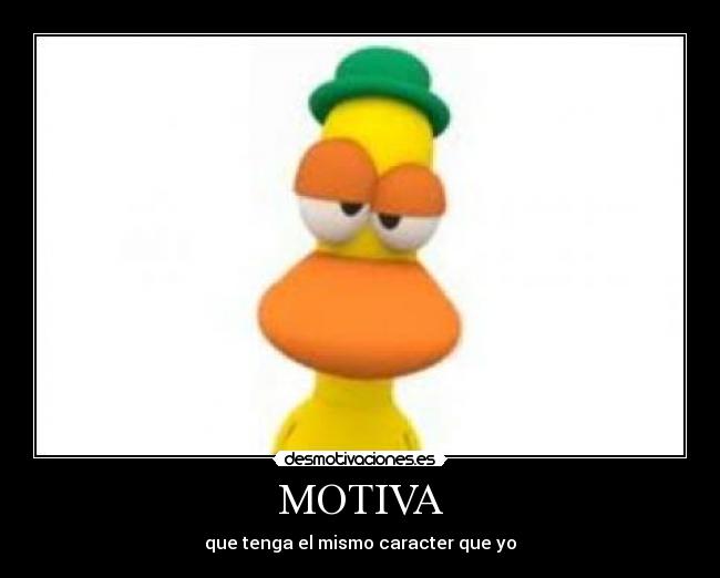 carteles motiva caracter pato desmotivaciones