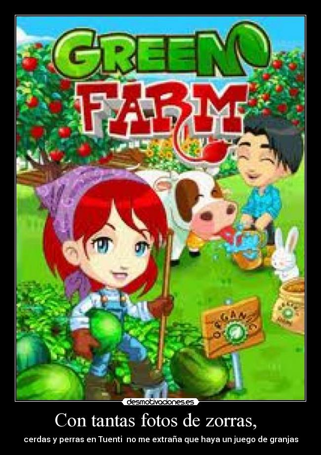 Con tantas fotos de zorras,   - 