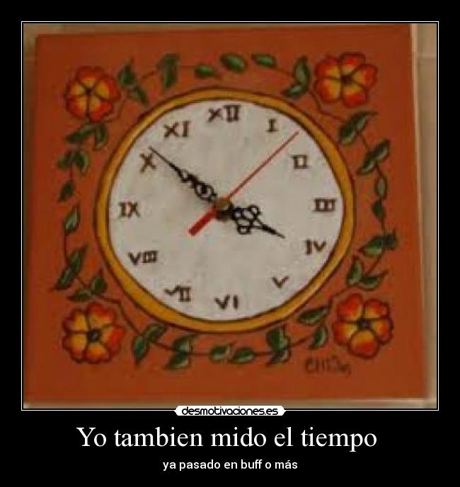 Yo tambien mido el tiempo  - 