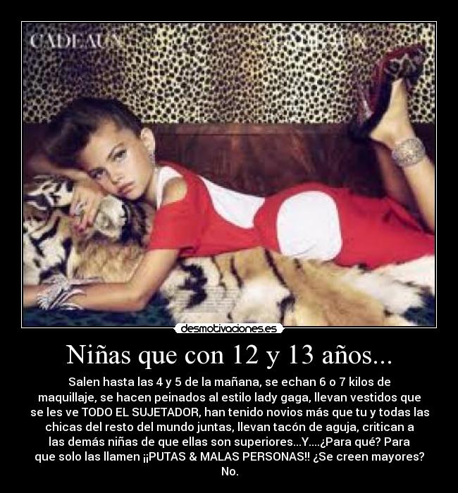 Niñas que con 12 y 13 años... -