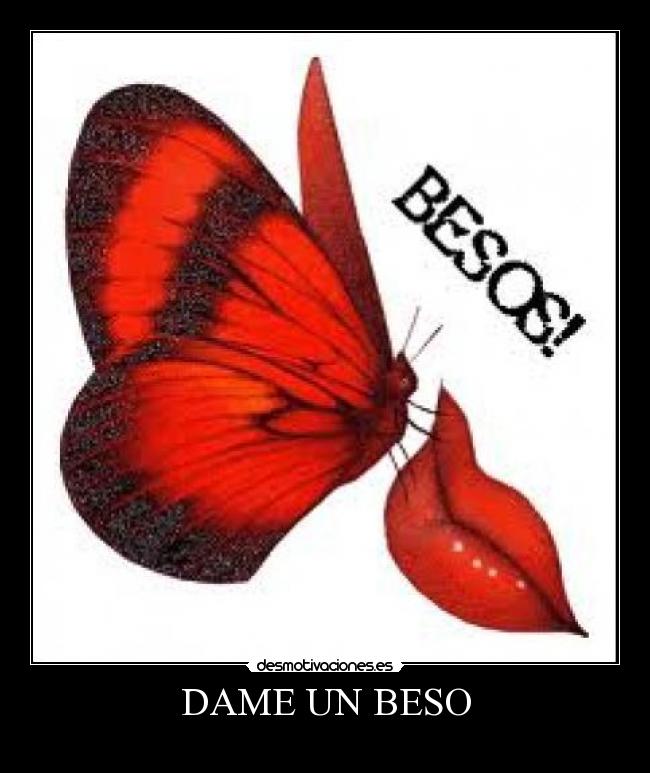 DAME UN BESO -