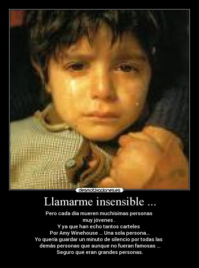 Llamarme insensible ... - 