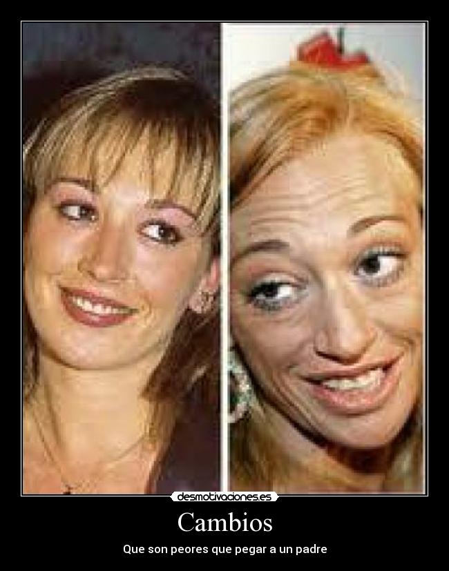 Cambios - Que son peores que pegar a un padre