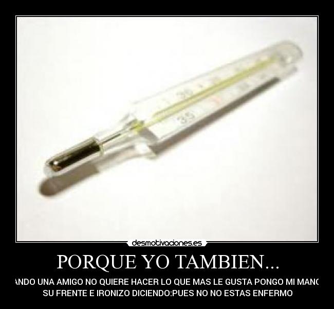 PORQUE YO TAMBIEN... -